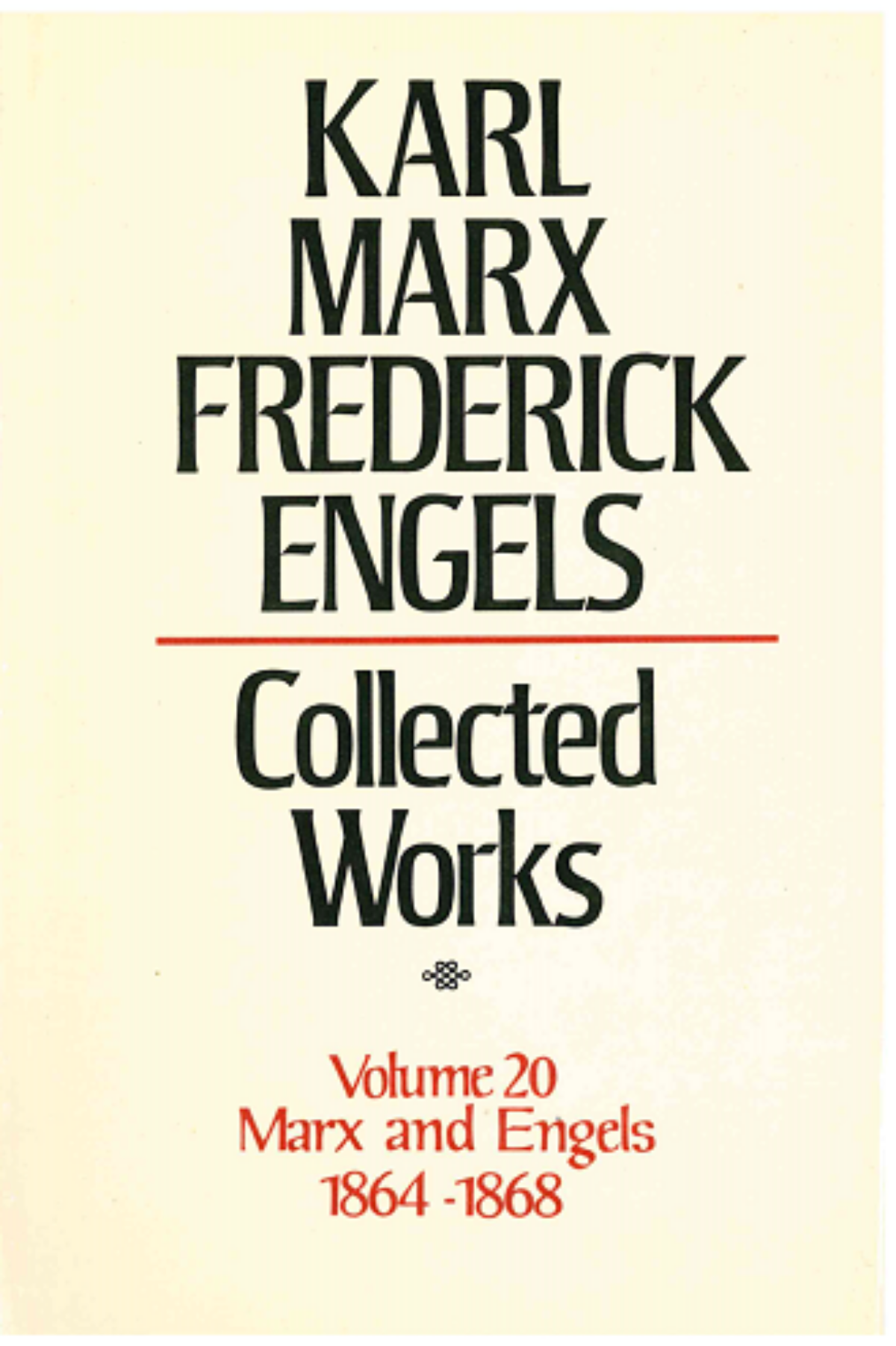 Collected Works of Marx and Engels, Vol. 20: 1864-1868