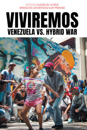 Viviremos: Venezuela vs. Hybrid War