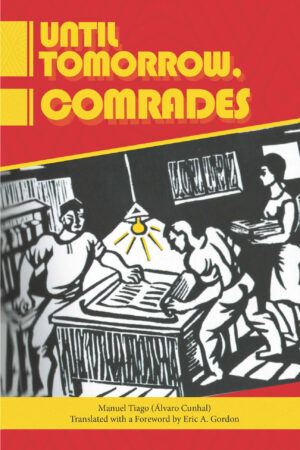 Until Tomorrow Comrades