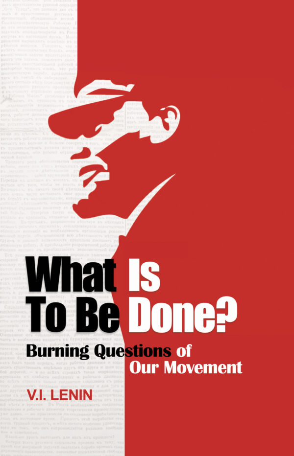 What Is To Be Done